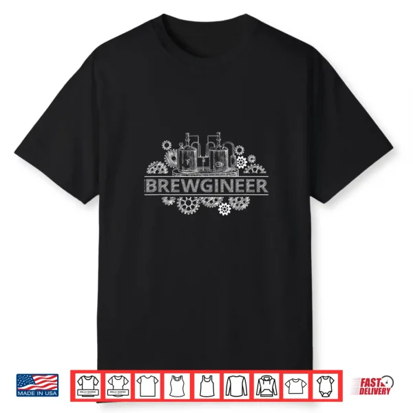 Brewgineer Craft Beer Brewer Beergineer Homebrew Gift Shirt
