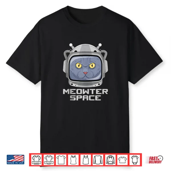 British Shorthair Astronaut Cat Meowter Space Shirt