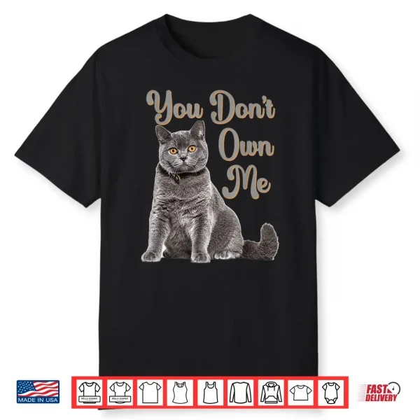 British Shorthair Short Hair Cat Lovers Funny Quote Mom Dad Shirt