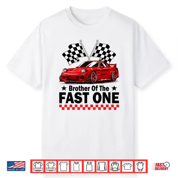 Brother Of The Fast One Car Racing 1St Birthday Shirt