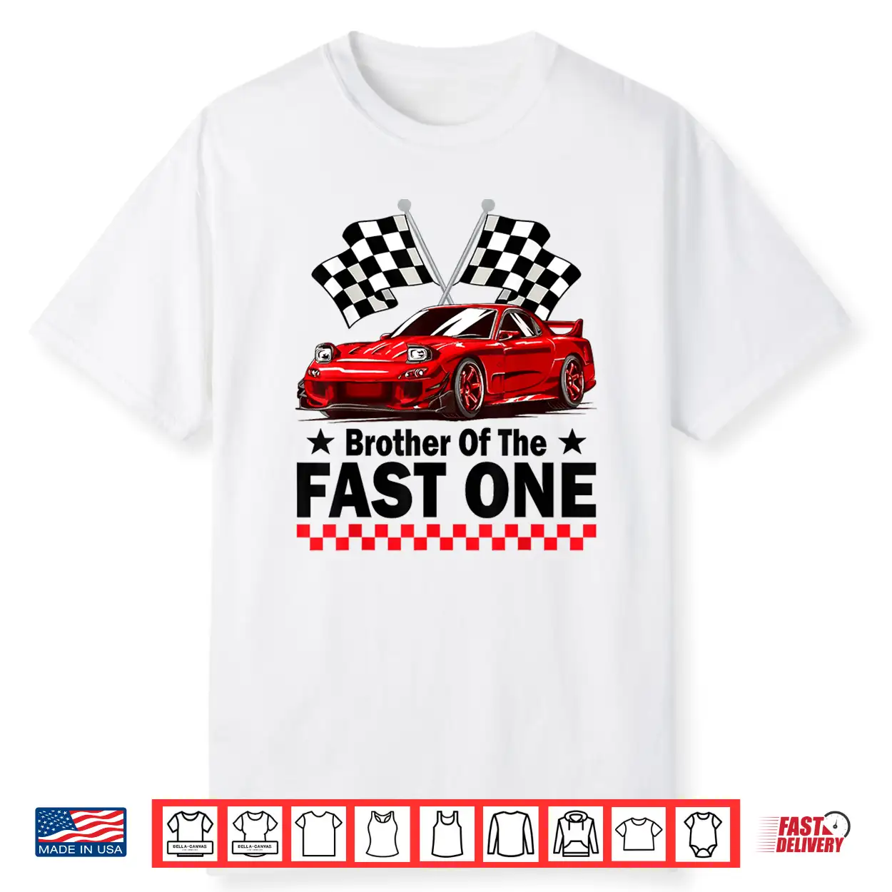 Brother Of The Fast One Car Racing 1St Birthday Shirt Brother Of The Fast One Car Racing 1St Birthday Shirt