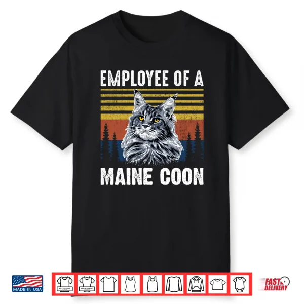 Cat Employee Of A Maine Coon Shirt