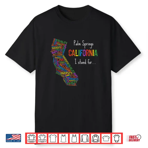 California Palm Springs Gay Lgbtq Pride Month Equality Shirt