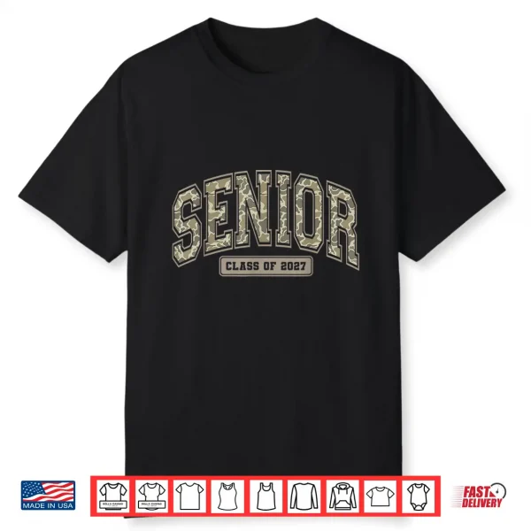 Camo Senior Graduation Last First Day Of Class Of 2027 Shirt