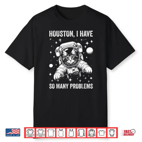 Cat Dad Mom Space Houston Problem Maine Coon Shirt