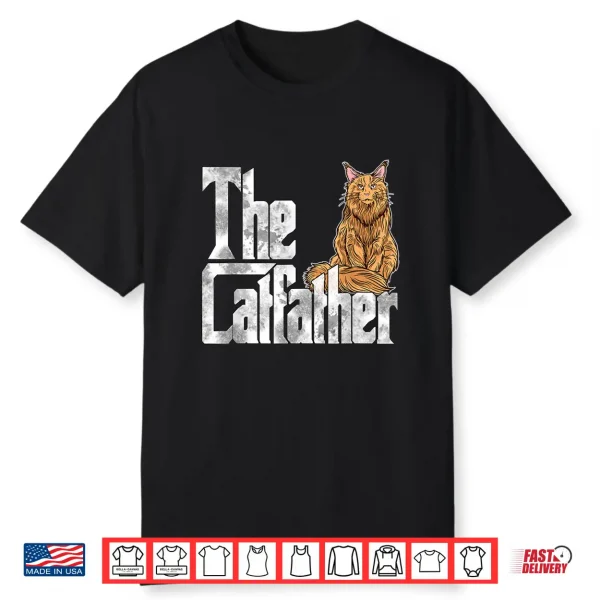 Cat Dad The Catfather Maine Coon Cat Father Kitty Daddy Shirt