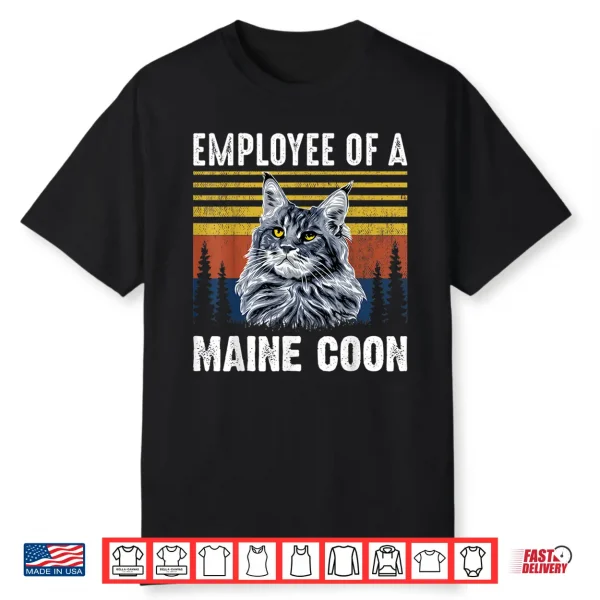 Cat Employee Of A Maine Coon Professional Identity Statement Shirt
