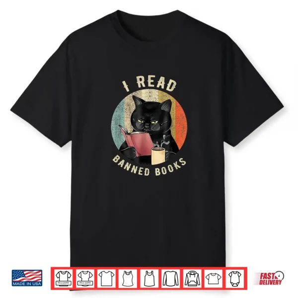 Cat I Read Banned Books Funny Bookworms Reading Book Shirt