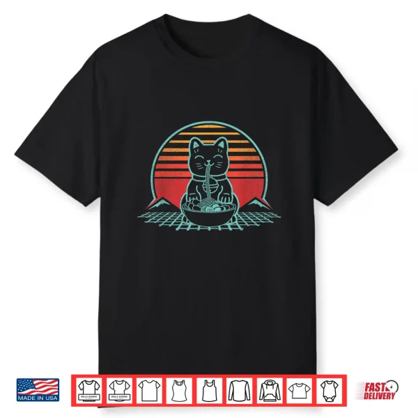 Cat Ramen Kawaii Neko Chonk Retro 80S Style Japan Anime Gift Shirt