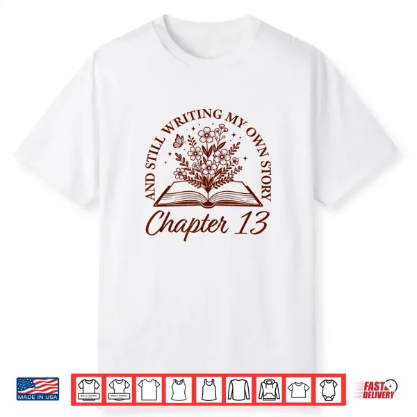 Chapter 13 Book Readers Flower Lovers 13Th Birthday Girls Shirt