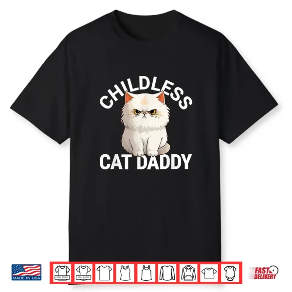 Childless Cat Daddy 2024 For President Persian Cat Dad Men Shirt