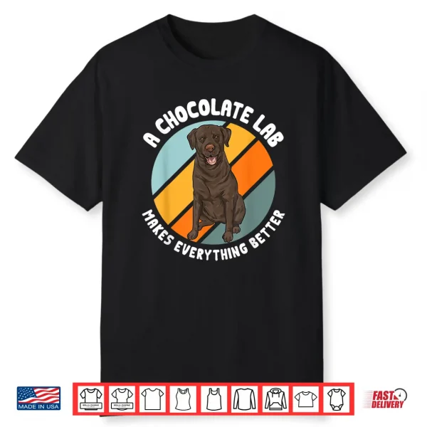 Chocolate Labrador Retriever Dog Chocolate Lab Shirt