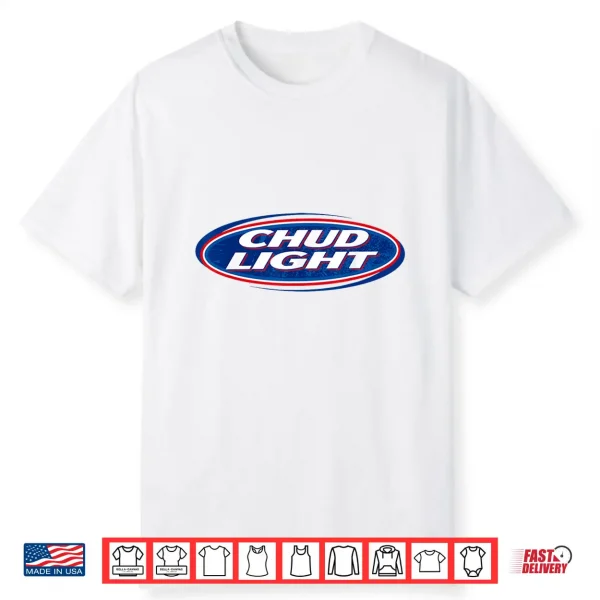 Chud Light Funny Parody Beer Style Humor Design Shirt