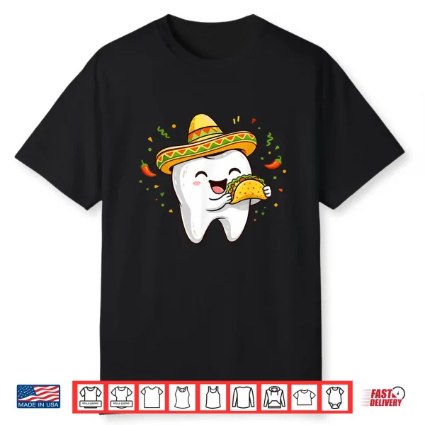 Cinco De Mayo Dentist Tooth Eating Taco Sombrero Dental Shirt