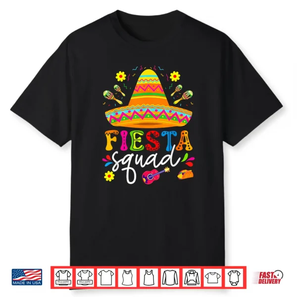 Cinco De Mayo Fiesta Squad Family Matching Group Adults Kids Shirt