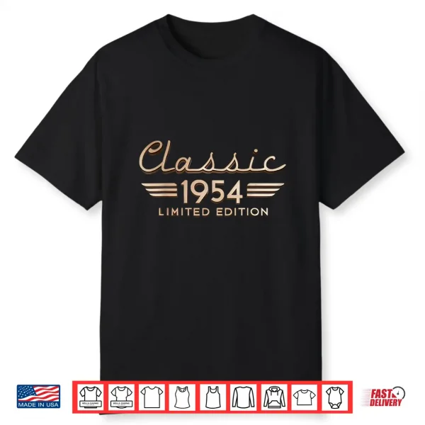 Classic 1954 Limited Edition 70 Year Old Gift 70Th Birthday Shirt