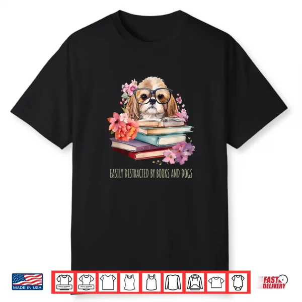 Colorful Easily Distracted By Books And Dogs Reading Shirt