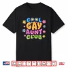 Cool Gay Aunt Club Funny Lesbian Auntie Lgbt Pride Shirt