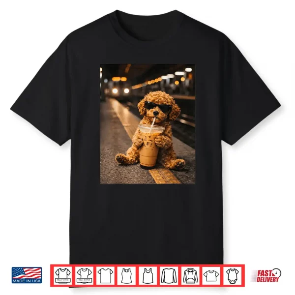 Cool Poodle Drinking Iced Coffee Funny Animal Lover Humor Shirt