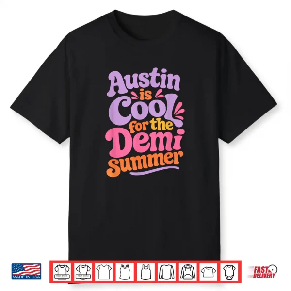 Cool For The Summer Austin Edition Shirt