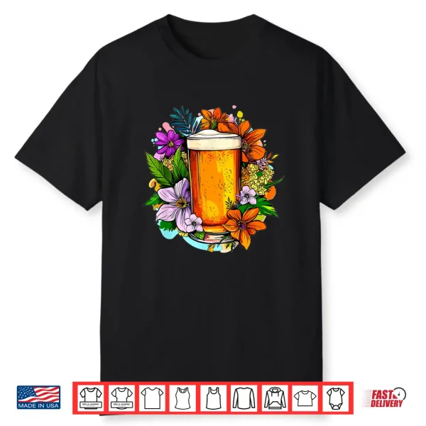 Craft Beer With Colorful Flowers Around Shirt