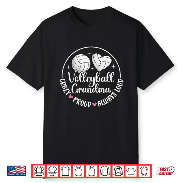 Crazy Proud Volleyball Grandma Volleyball Player Grandmother Shirt