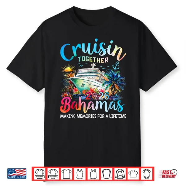 Cruisin Together Bahamas 2026 Family Cruise Bahamas Vacation Shirt