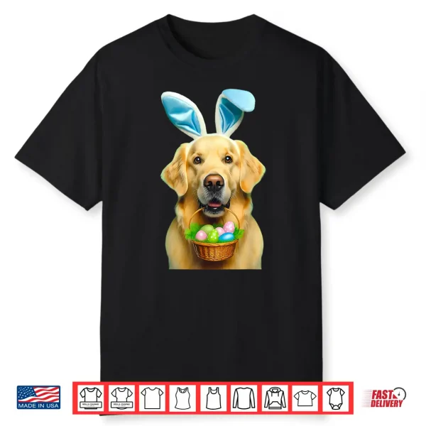 Cute Bunny Ear Golden Retriever Dog Easter Eggs Basket Owner Shirt