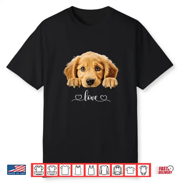 Cute Dog Graphic Love Golden Retriever Puppy Dog Shirt