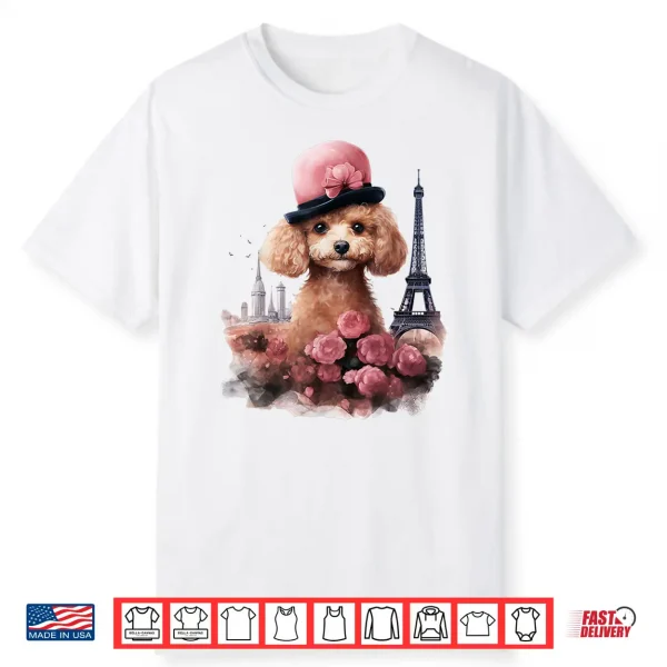 Cute French Paris Eiffel Tower Toy Poodle Parisian Poodles Shirt