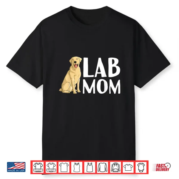 Cute Labrador Art For Women Mom Labrador Retriever Lab Dog Shirt