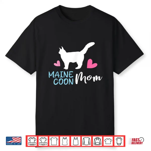 Cute Maine Coon Mom Maine Coon Cat Lover Professional Identity Shirt