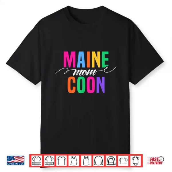 Cute Maine Coon Mom Maine Coon Cat Shirt