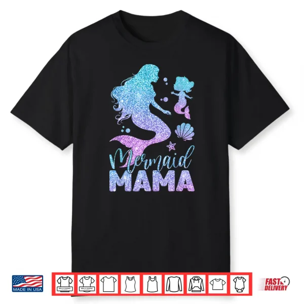 Cute Mermaid Mama Mermaid Mom Mommy Happy Mothers Day Women Shirt