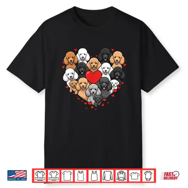 Cute Poodle Heart Love Dog Pet Valentine Shirt