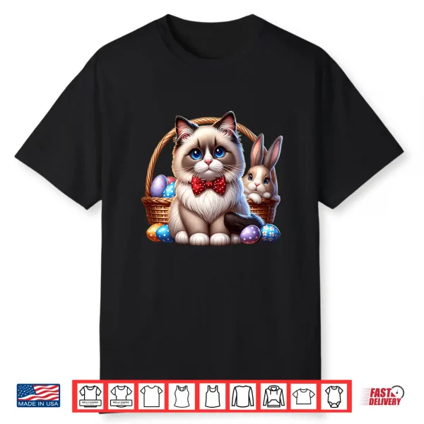 Cute Ragdoll Cat Easter Ragdoll Cat Happy Easter Shirt