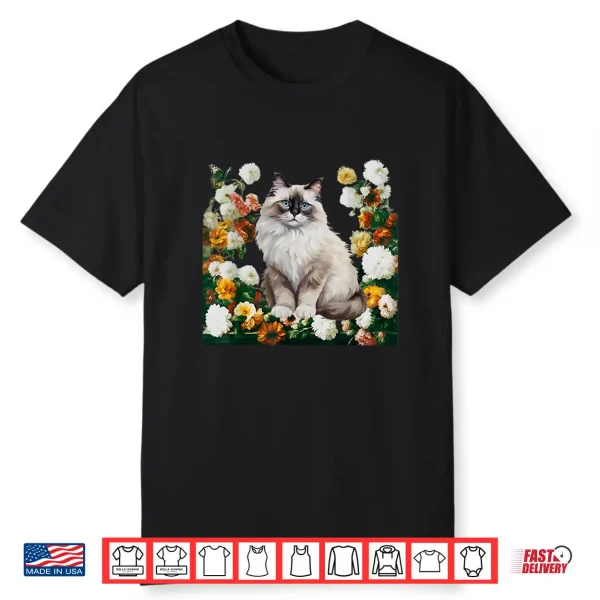 Cute Ragdoll Cat With Golden Hour Cottage Flowers Botanical Shirt