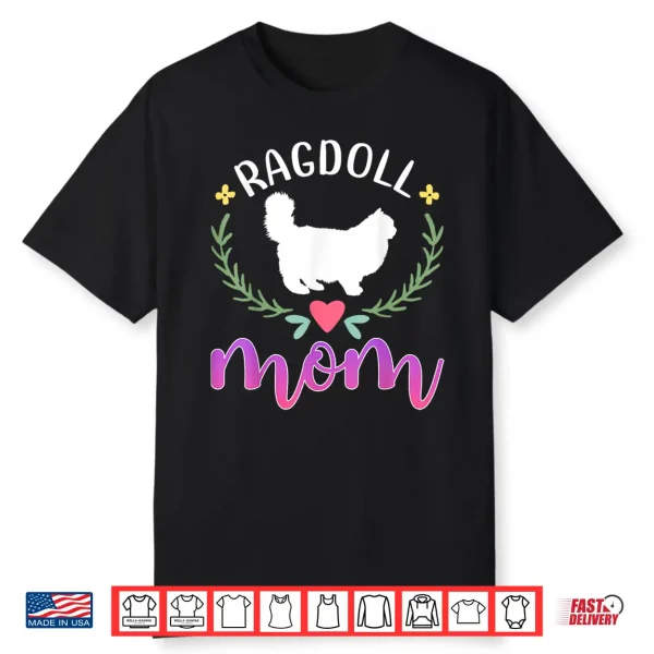 Cute Ragdoll Mom Ragdoll Cat Owner Shirt