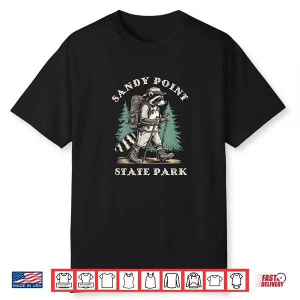 Cute Sandy Point State Park Maryland Hiking Trail Raccoon Shirt