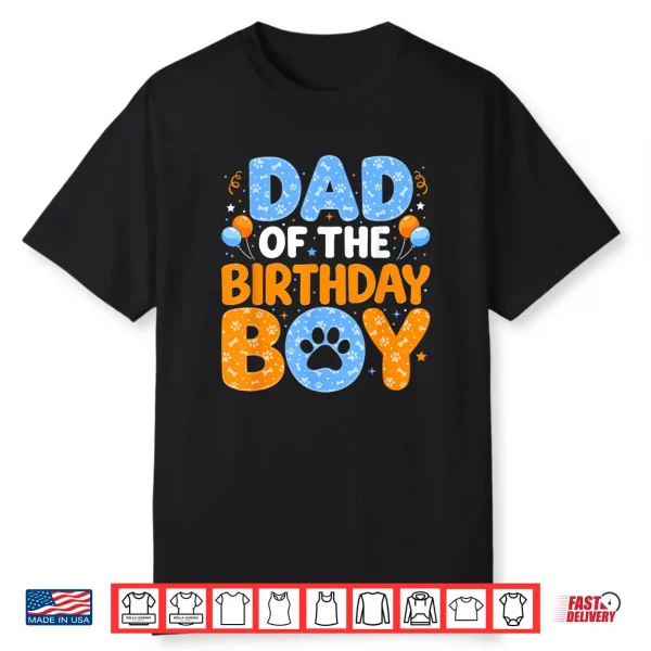Dad Of The Birthday Boy Dog Paw Family Matching Bday Party Shirt