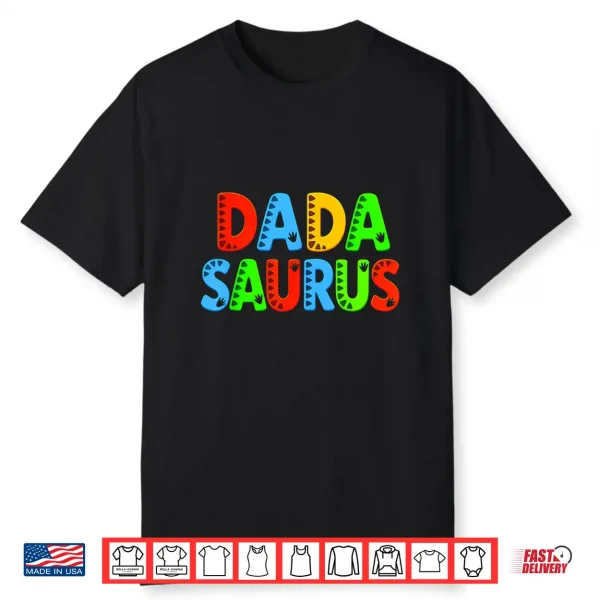 Dada Saurus T Rex Dinosaur Matching Family Funny Fathers Day Shirt