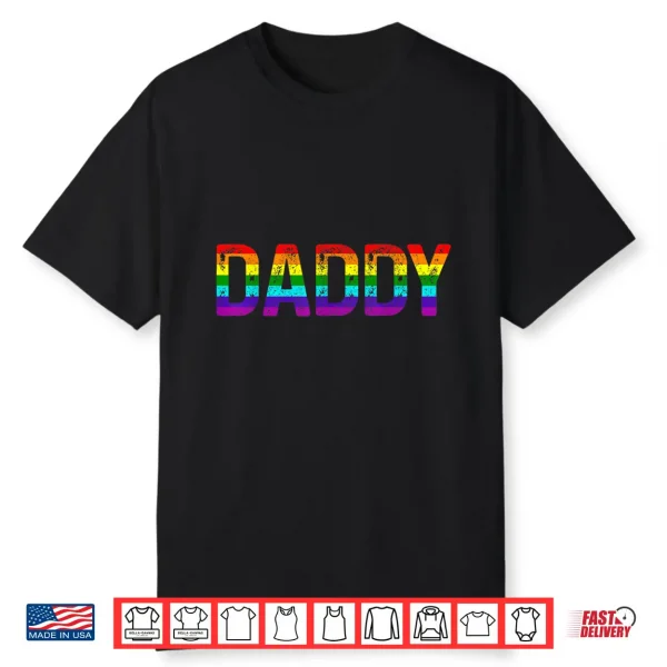 Daddy Gay Pride Month Lgbtq Fathers Day Rainbow Flag Queer Shirt