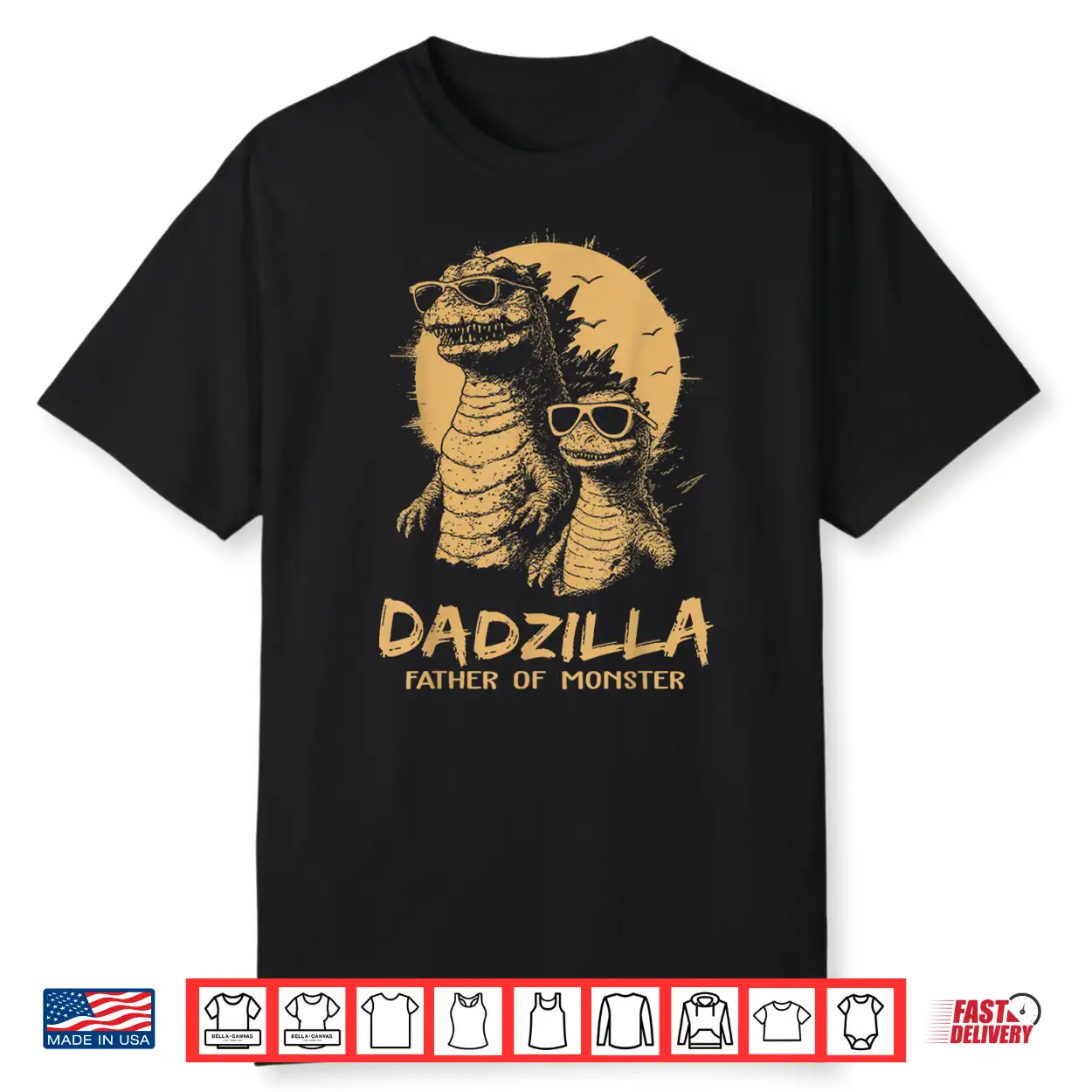 Dadzilla Father Of Monsters Fathers Day Funny Dad Shirt Dadzilla Father Of Monsters Fathers Day Funny Dad Shirt