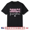 Dance Grandma Of A Dancer Grandmother Happy Mother’S Day Shirt