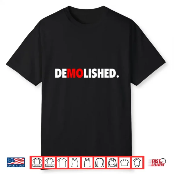 Demolished Mo Baller Shirt