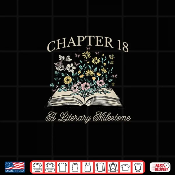 Design 18th Birthday Chapter 18 for Book Reader Funny Shirt
