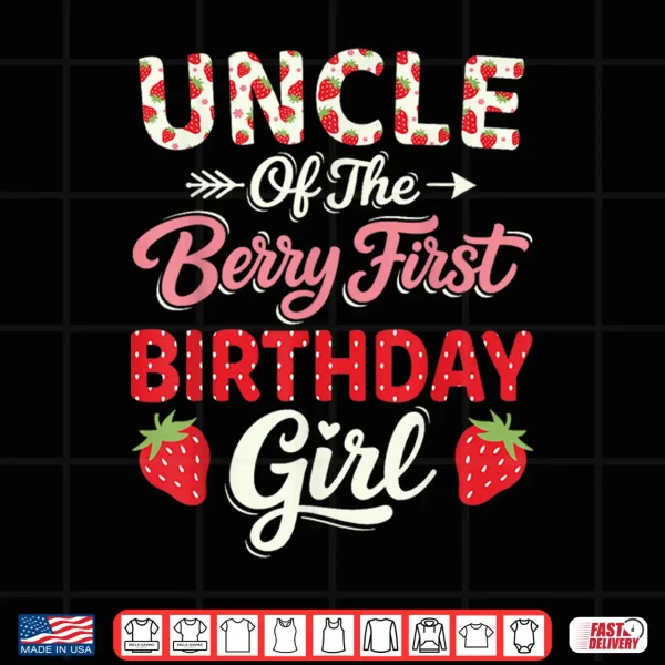 Design 1st Birthday Strawberry Uncle of The Berry First Birthday Shirt
