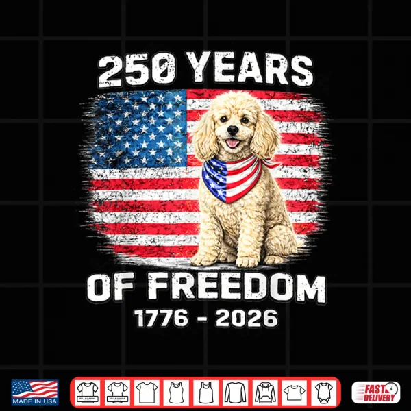 Design 250 Years America Anniversary Poodle 250th Anniversary Shirt