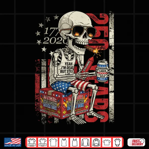 250 Years Funny Skeleton Fireworks American Flag 4Th Of July Shirt 4 Design 250 Years Funny Skeleton Fireworks American Flag 4th of July Shirt