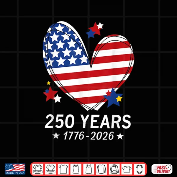 250Th Anniversary America Flag Heart 250 Year Women Girls Shirt 4 Design 250th Anniversary America Flag Heart 250 Year Women Girls Shirt